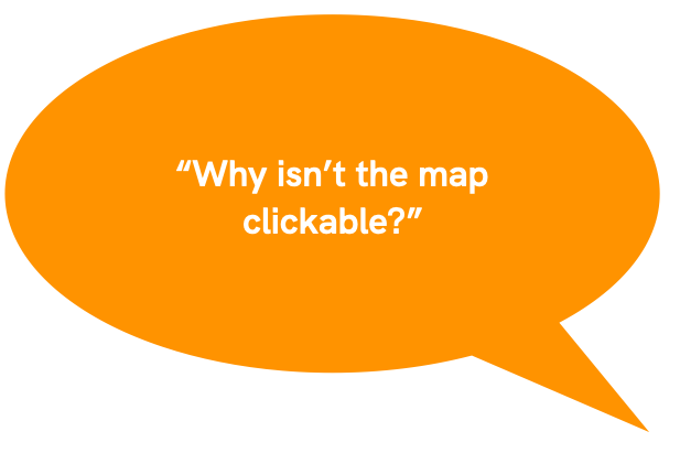 Why isn't the map clickable?